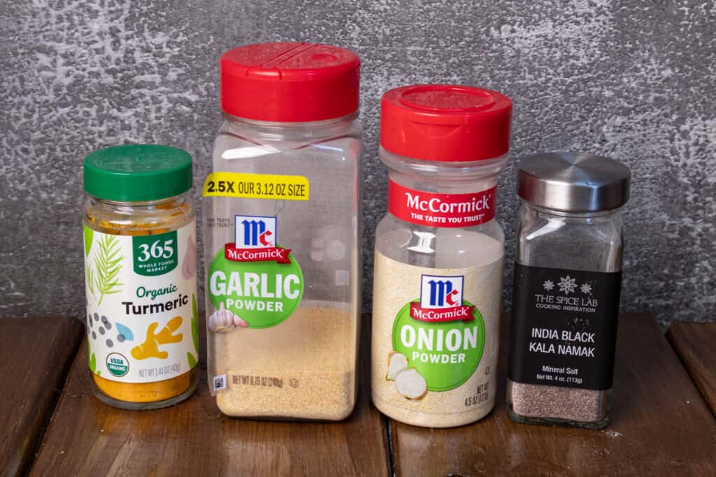 Seasonings - turmeric, garlic powder, onion powder and black salt.