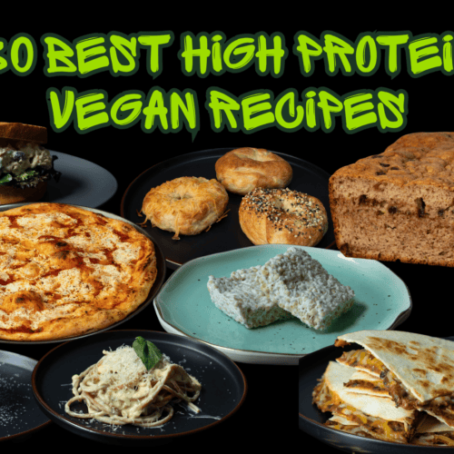 30 Best High Protein Vegan Recipes